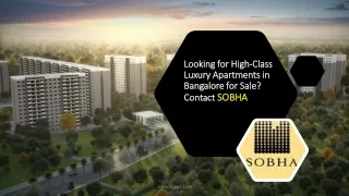 Looking for High-Class Luxury Apartments in Bangalore for Sale? Contact SOBHA