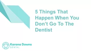 5 things that happen when
