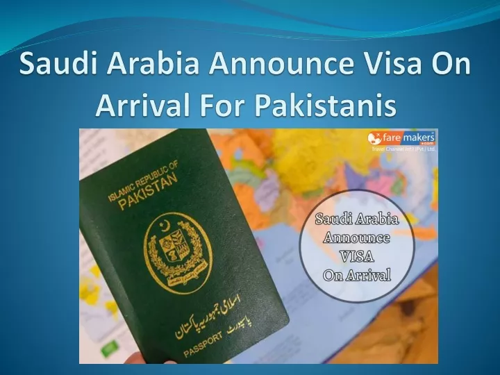 saudi arabia announce visa on arrival for pakistanis