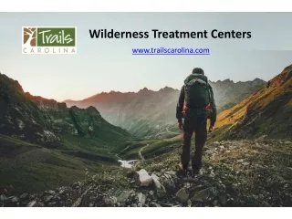 Wilderness Treatment Centers - trailscarolina.com