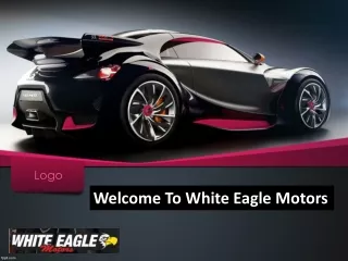 Welcome To White Eagle Motors