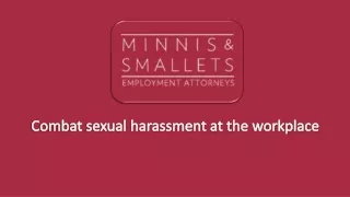 Combat sexual harassment at the workplace