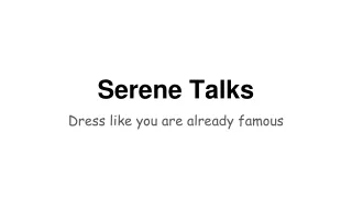 Serene Talks