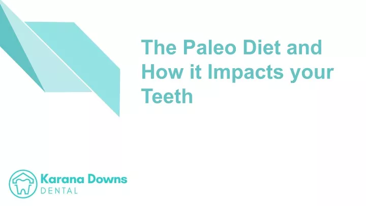 the paleo diet and how it impacts your teeth