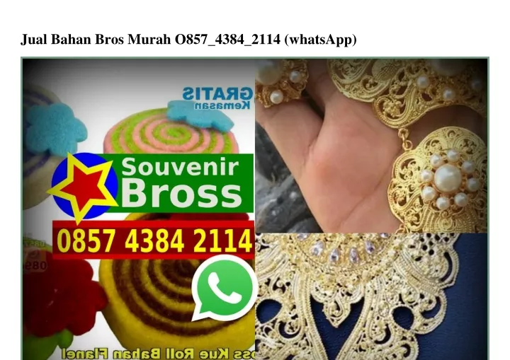 jual bahan bros murah o857 4384 2114 whatsapp