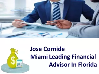 Jose Cornide Miami Leading Financial Advisor In Florida