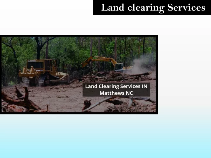 land clearing services