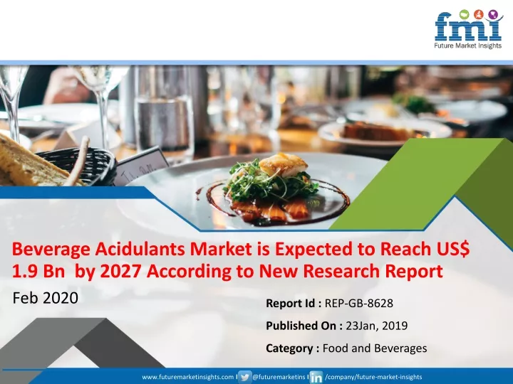 beverage acidulants market is expected to reach us 1 9 bn by 2027 according to new research report