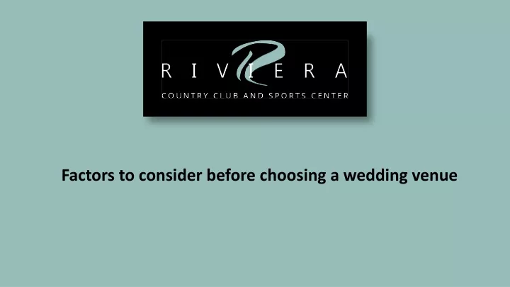 factors to consider before choosing a wedding