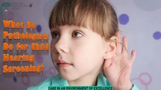 What Do Pathologists Do for Child Hearing Screening?