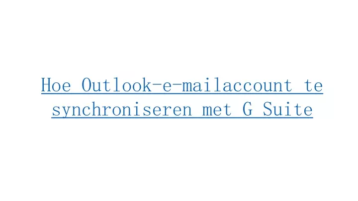 hoe outlook e mailaccount te synchroniseren