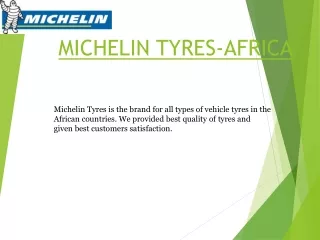 World Most Famous Michelin Tyres in Africa - Michelin Tyres