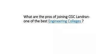 what are the pros of joining cgc landran one of the best engineering colleges
