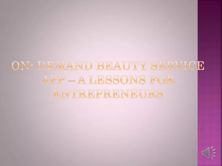 on demand beauty service app a lessons for entrepreneurs