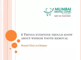6 Things everyone should know about wisdom tooth removal