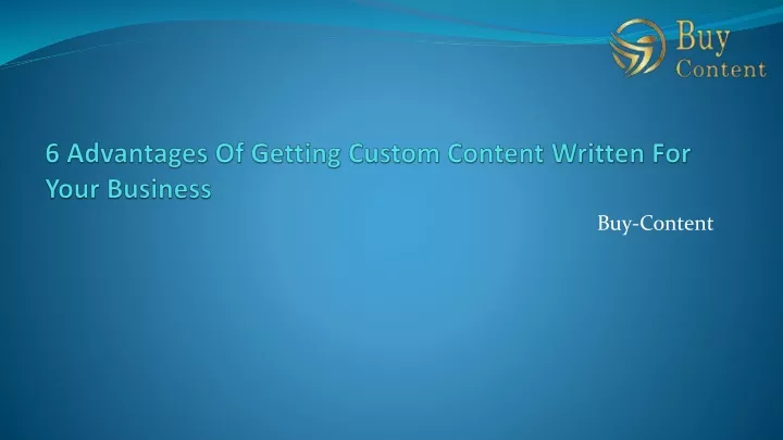 6 advantages of getting custom content written for your business
