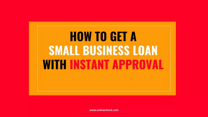 how to get a small business loan with instant