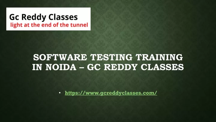 Ppt Software Testing Training In Noida Gc Reddy Classes Powerpoint