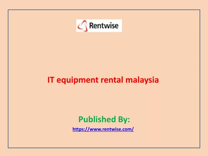 it equipment rental malaysia published by https www rentwise com