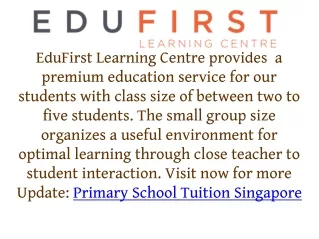 edufirst learning centre provides a premium