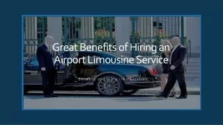 8 Benefits of Hiring an Airport transportation  Service