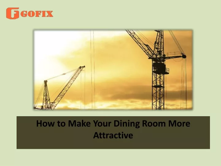 how to make your dining room more attractive