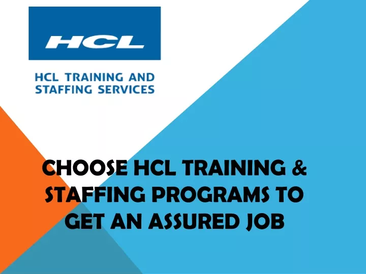 choose hcl training staffing programs to get an assured job