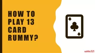 how to play 13 card rummy