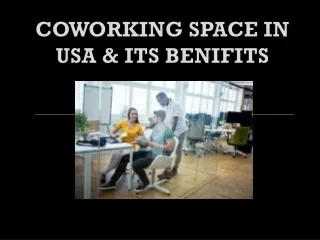 COWORKING SPACE IN USA & ITS BENIFITS