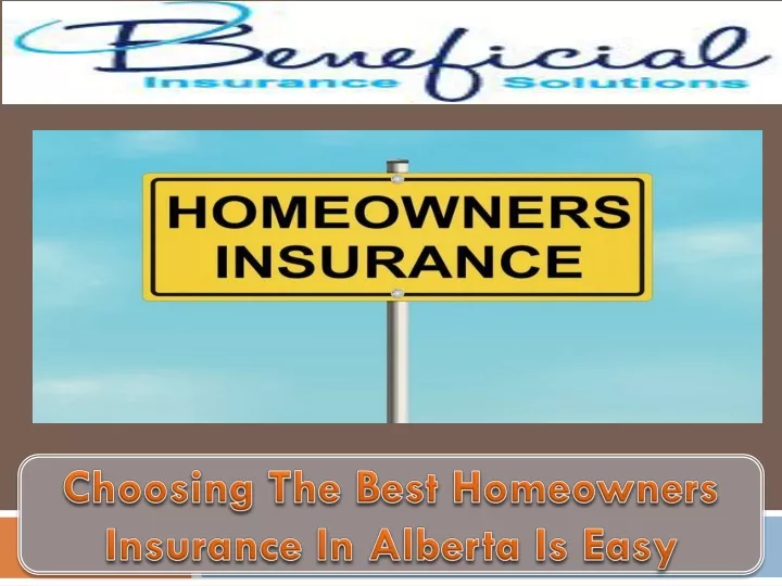 choosing the best homeowners insurance in alberta