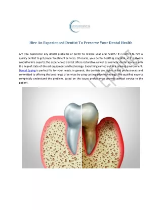 hire an experienced dentist to preserve your