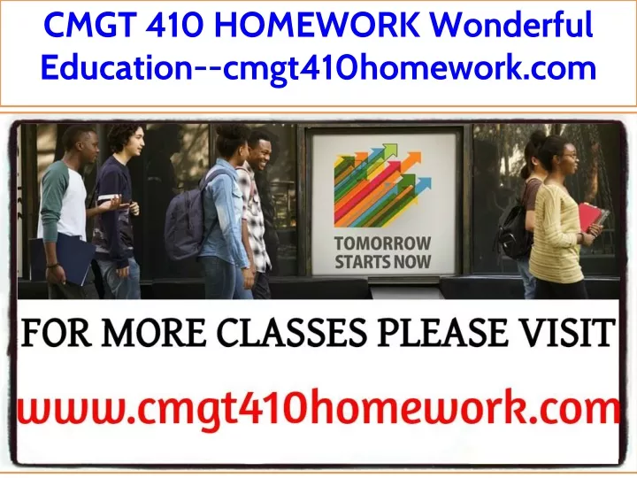 cmgt 410 homework wonderful education