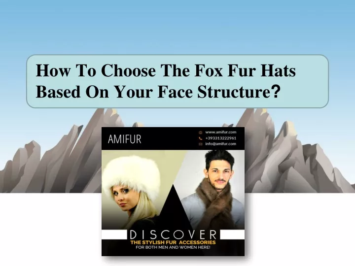 how to choose the fox fur hats based on your face structure