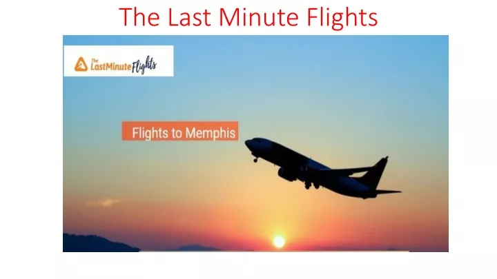 the last minute flights