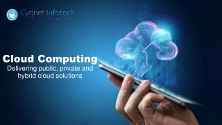 cloud computing delivering public private and hybrid cloud solutions
