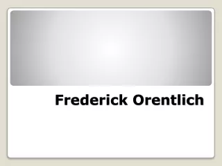 frederick orentlich