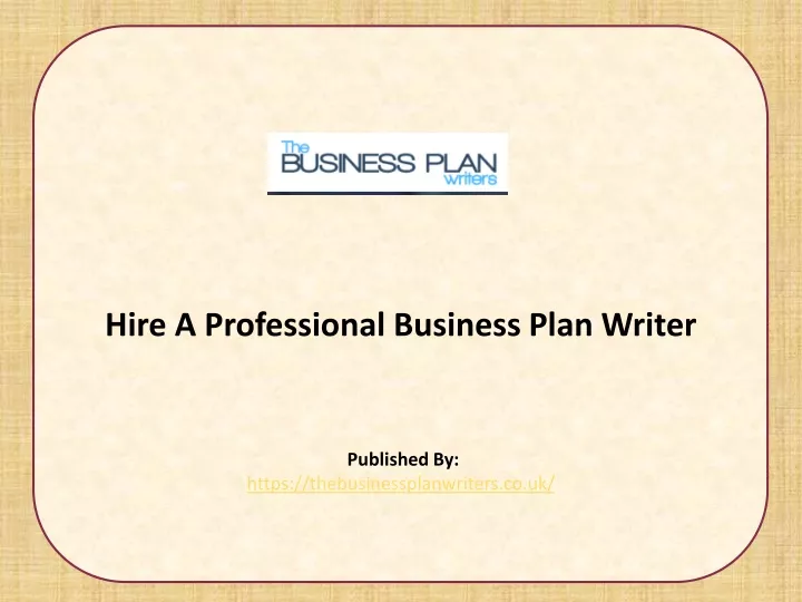 hire a professional business plan writer published by https thebusinessplanwriters co uk