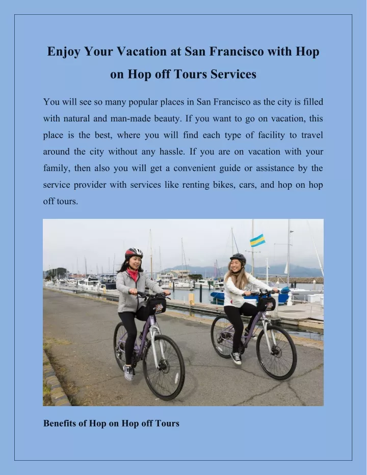 enjoy your vacation at san francisco with hop