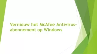 Vernieuw het McAfee Antivirus-abonnement op Windows