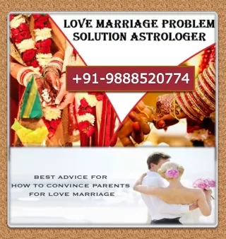 Convince parents for love marriage| 91-9888520774