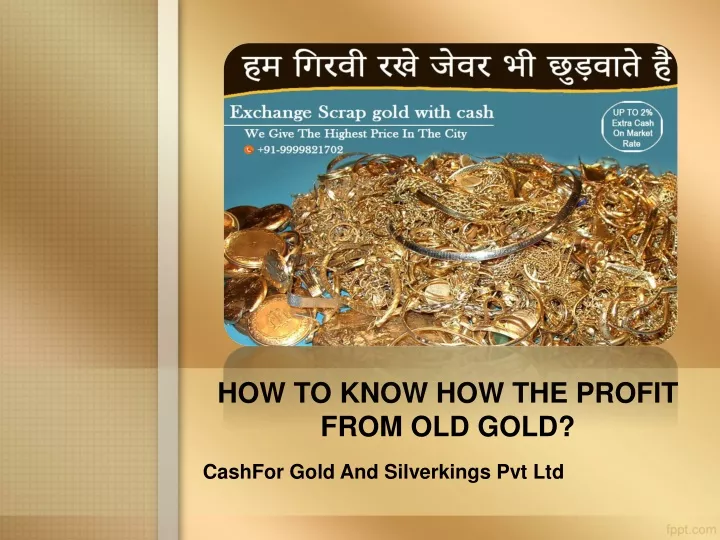 how to know how the profit from old gold
