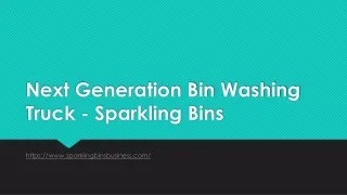 next generation bin washing truck sparkling bins