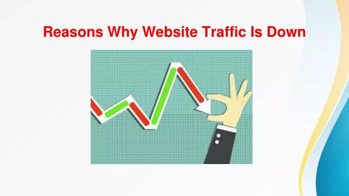reasons why website traffic is down