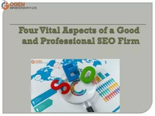 Four Vital Aspects of a Good and Professional SEO Firm