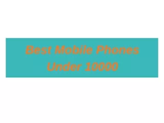 Best Mobile Phones Under 10000