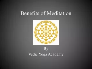 Benefits of Meditation | Meditation teacher training | Vedic Yoga Academy