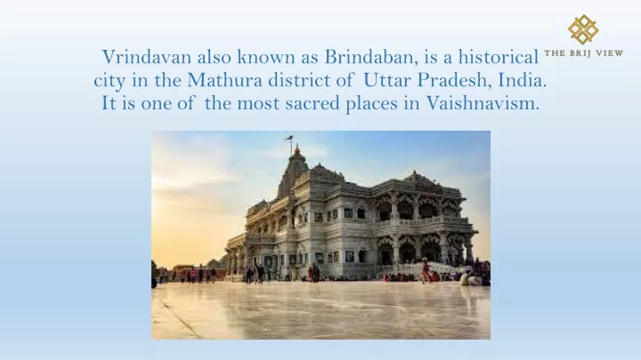 vrindavan also known as brindaban is a historical