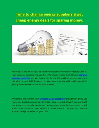 Time to change energy suppliers & get cheap energy deals for sparing money.