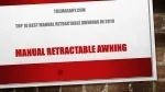 Top 10 Best Manual Retractable Awnings - slide 1