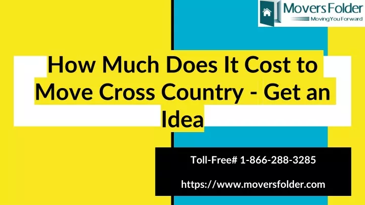 how much does it cost to move cross country get an idea